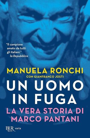 UN UOMO IN FUGA. LA VERA STORIA DI MARCO PANTANI