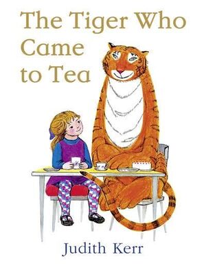 THE TIGER WHO  COME TO TEA