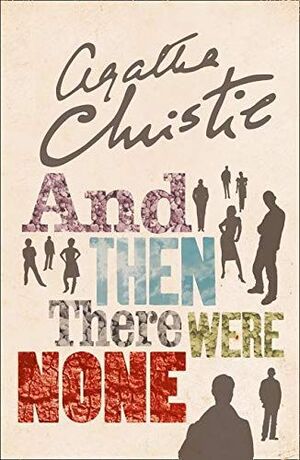 AND THEN THERE WERE NONE
