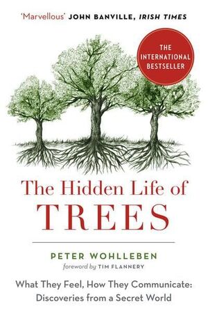 THE HIDDEN  LIFE OF TREES