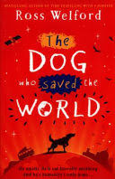 THE DOG WHO SAVED THE WORLD