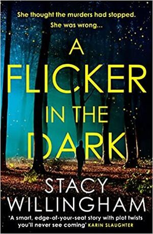 A FLICKER IN THE DARK