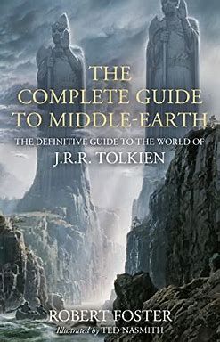 THE COMPLETE GUIDE TO MIDDLE EARTH