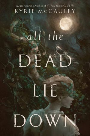 ALL THE DEAD LIE DOWN