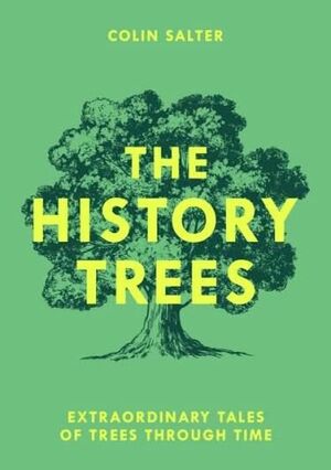 Y TREES: EXTRAORDINARY TALES OF TREES THROUGH TIME