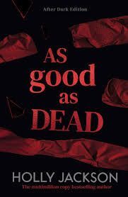 A GOOD GIRL AS DEAD :AFTER DARK: BOOK 3