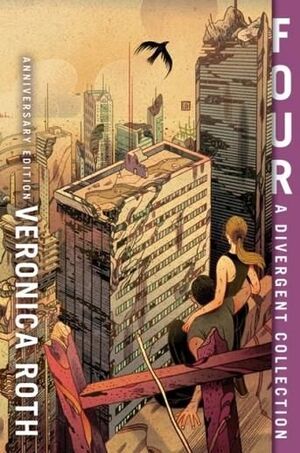 FOUR: A DIVERGENT COLLECTION 10TH ANNIVERSARY EDITION
