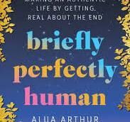 BRIEFLY PERFECTLY HUMAN
