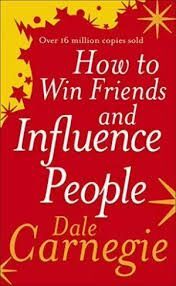 HOW TO WIN FRIENDS AND INFLUENCE PEOPLE