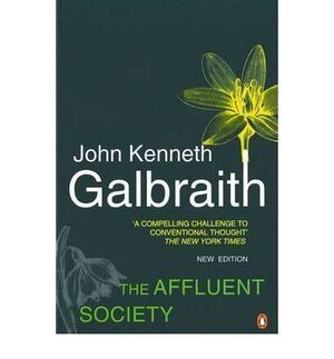 THE AFFLUENT SOCIETY