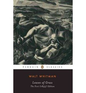 LEAVES OF GRASS. THE FIRST (1855) EDITION