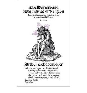 THE HORRORS AND ABSURDITIES OF RELIGION