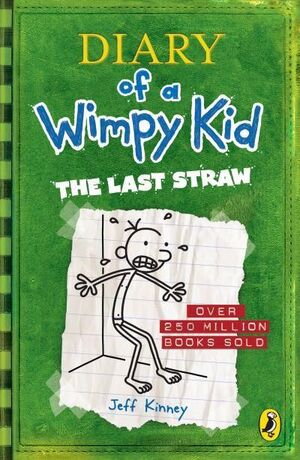 DIARY OF A WIMPY KID, THE LAST STRAW