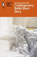 THE PENGUIN BOOK OF THE CONTEMPORARY BRITISH SHORT STORY