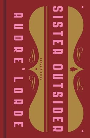 SISTER OUTSIDER : ESSAYS AND SPEECHES