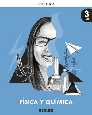 FÍSICA Y QUÍMICA 3º ESO. LIBRO DEL ESTUDIANTE. GENIOX