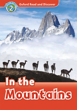 OXFORD READ AND DISCOVER 2. IN THE MOUNTAINS IN THE MOUNTAINS MP3 PACK