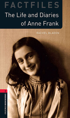 THE LIFE AND DIARIES OF ANNE FRANK