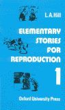 ELEMENTARY STORIES FOR REPRODUCTION 1