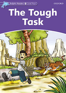 THE TOUGH TASK.  DOLPHIN READERS 4
