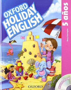 OXFORD HOLIDAY ENGLISH PRE-PRIMARY. 5 AÑOS. STUDENT'S PACK