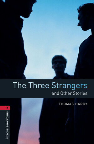 OXFORD BOOKWORMS 3. THE THREE STRANGERS AND OTHER STORIES MP3 PACK