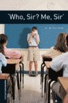 WHO, SIR? ME, SIR?'