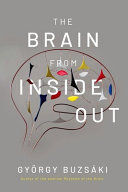 THE BRAIN FROM INSIDE OUT