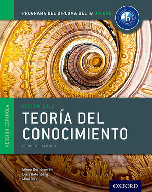 IB TEORÍA DEL CONOCIMIENTO LIBRO DEL ALUMNO