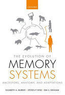 THE EVOLUTION OF MEMORY SYSTEMS