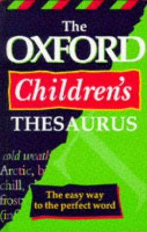 THE OXFORD CHILDREN´S THESAURUS (CARTONE)