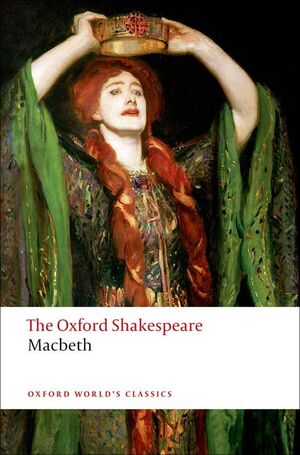 THE OXFORD SHAKESPEARE: THE TRAGEDY OF MACBETH