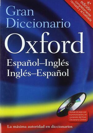 GRAN DICCIONARIO OXFORD ESPAÑOL INGLES, INGLES ESPAÑOL