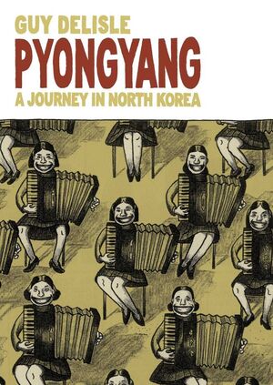 PYONGYANG. A JOURNEY IN NORTH KOREA (GRAPHIC NOVEL)