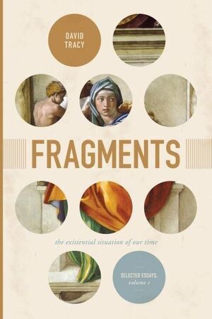 FRAGMENTS. THE EXISTENTIAL SITUATION OF OUR TIME. VOL. I