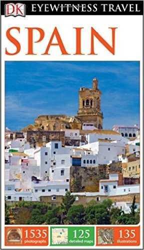 DK EYEWITNESS TRAVEL GUIDE: SPAIN