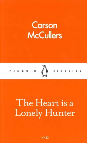 THE HEART IS A LONELY HUNTER