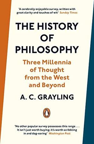 THE HISTORY OF PHILOSOPHY. THREE MILLENNIA OF THOUGHT FROM THE WEST AND BEYOND