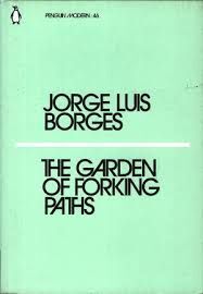 THE GARDEN OF FORKING PATHS