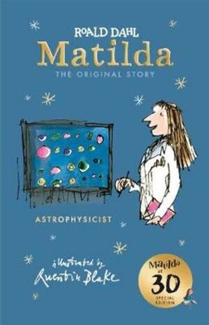 MATILDA. THE ORIGINAL STORY