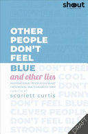 IT´S  NOT OK TO FEEL BLUE