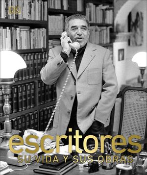 ESCRITORES. SU VIDA Y SUS OBRAS