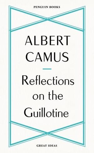 REFLECTIONS ON THE GUILLOTINE    (MINIS)