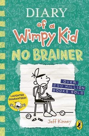 DIARY OF A WINPY KID - NO BRAINER (BOOK 18 )