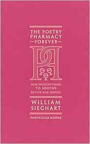 THE POETRY PHARMACY FOREVER