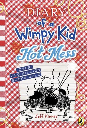 DIARY OF A WIMPY KID . HOT MESS