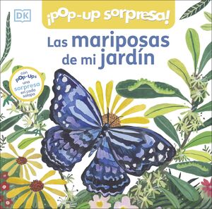LAS MARIPOSAS DE MI JARDÍN (POP-UPS SORPRESA!)