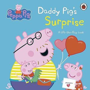 PEPPA PIG. DADDY PIG'S SURPRISE