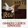 GREAT SPANISH STORIES / GRANDES CUENTOS ESPAÑOLES