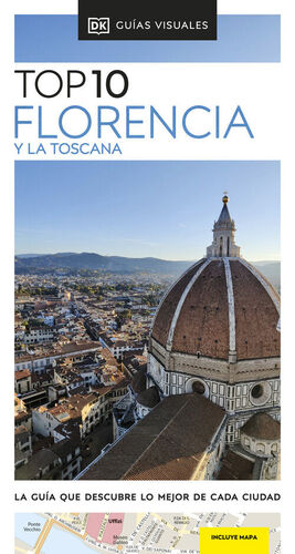 FLORENCIA Y LA TOSCANA ( TOP 10)